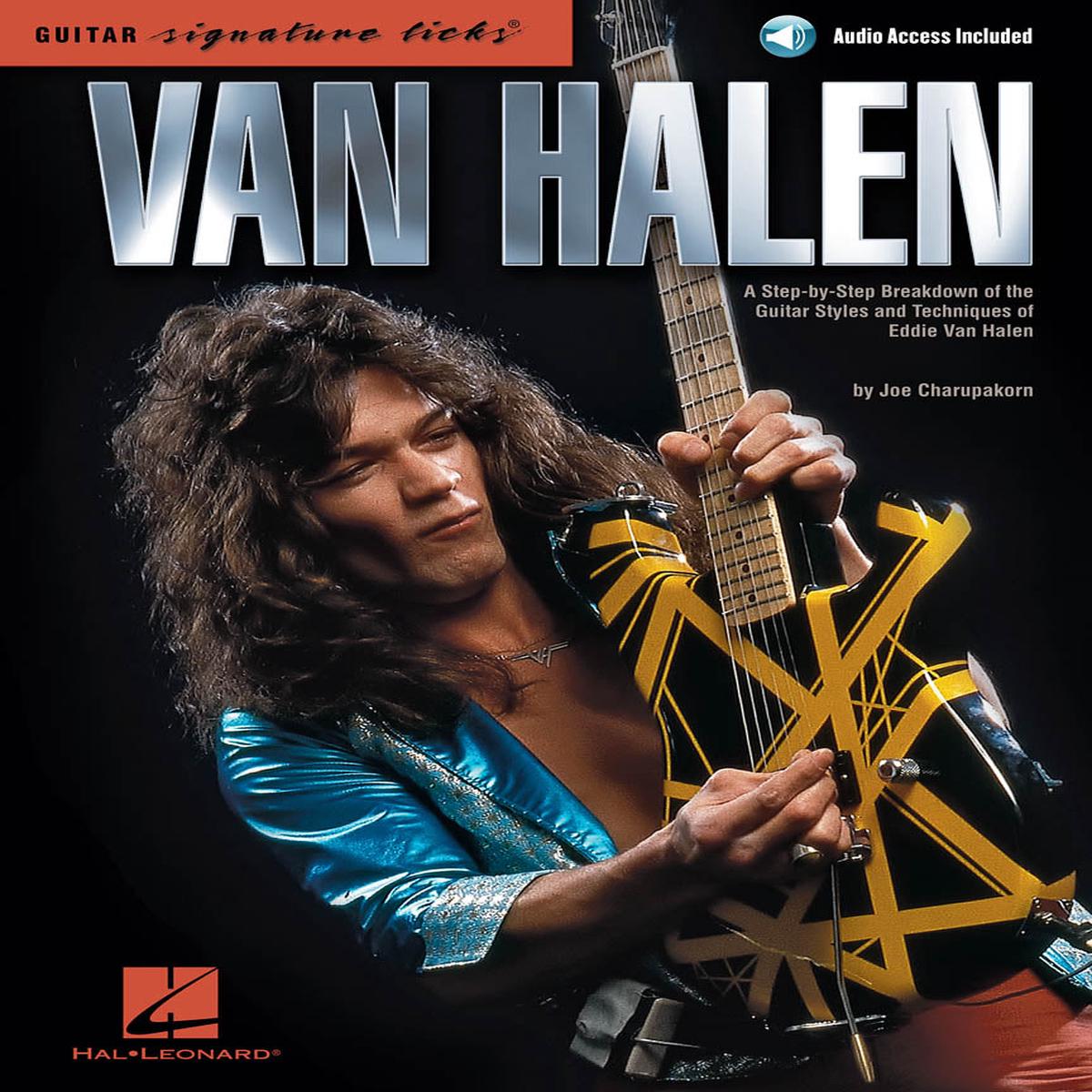 Van Halen Signature Licks A Step-by-Step Breakdown of the Guitar Styles and Techniques of Eddie Van Halen