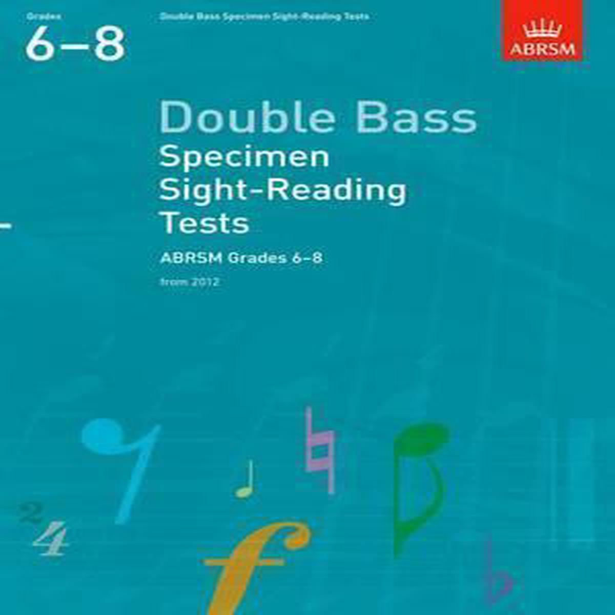 Double Bass Specimen Sight-Reading Tests, ABRSM Grades 6-8 : from 2012