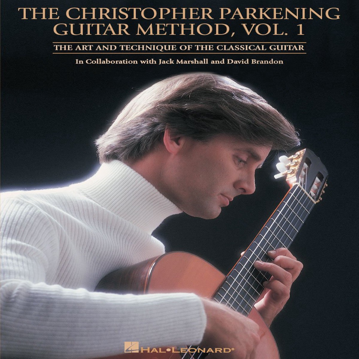 The Christopher Parkening Guitar Method - Volume 1 (Revised)