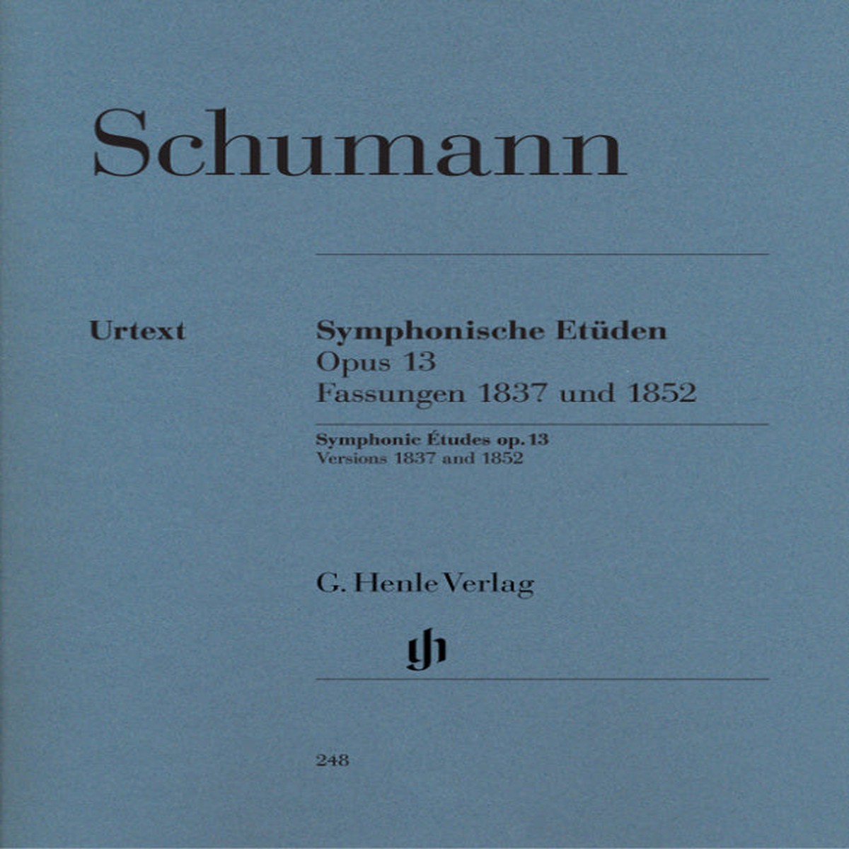 Schumann: Symphonic Etudes op. 13, Versions 1837 and 1852 (Piano Solo)