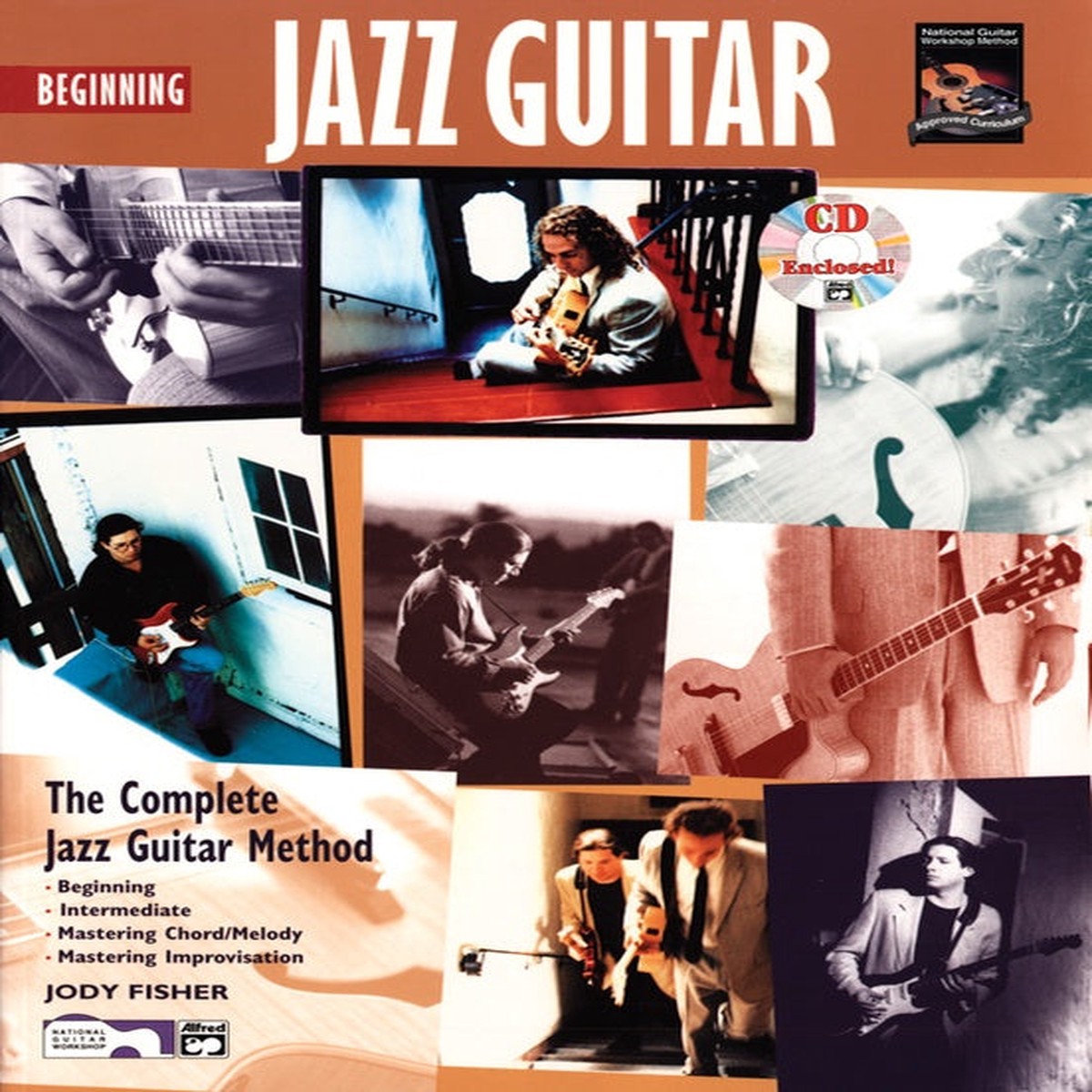 The Complete Jazz Guitar Method: Beginning Jazz Guitar Mastering