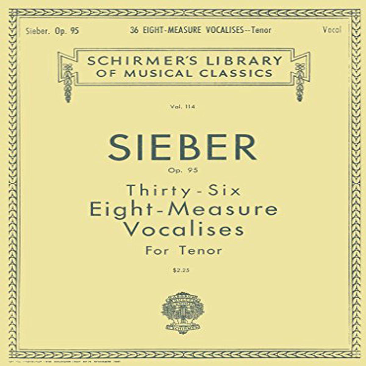 Thirty-six Eight-Measure Vocalises for Tenor, Op. 95, (F Sieber)