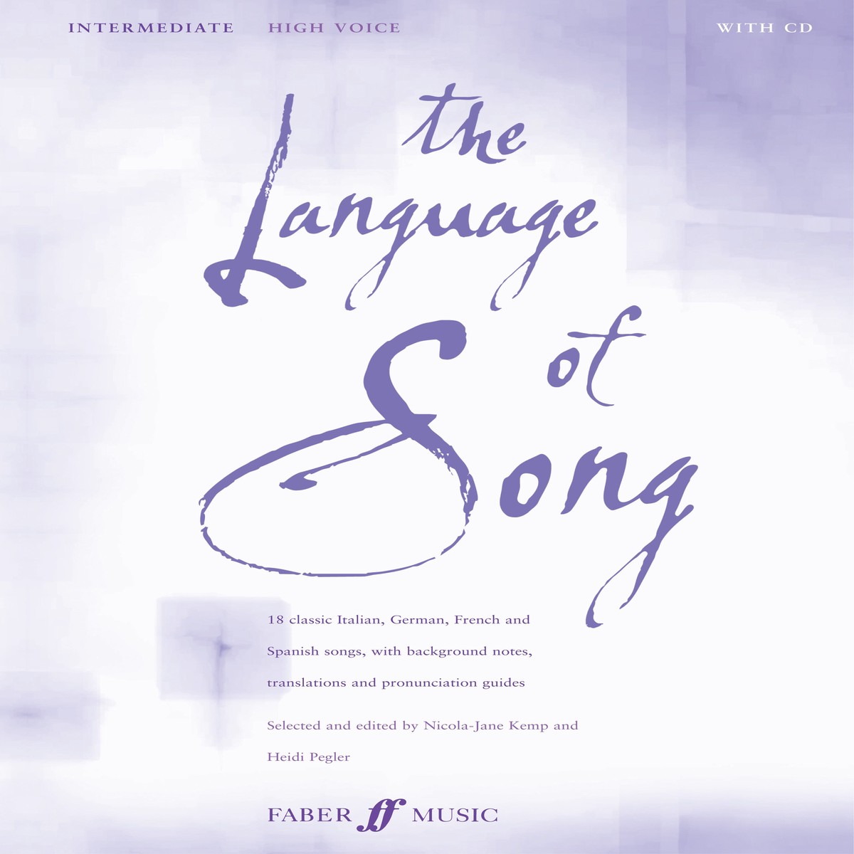 The Language Of Song: Intermediate (High Voice) (Piano/Vocal)
