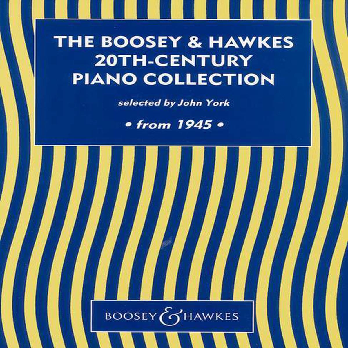 The Boosey & Hawkes 20th Century Piano Collection From 1945