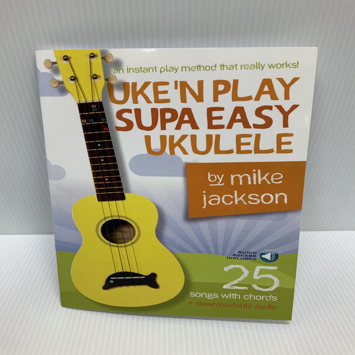 Uken Play Supa Easy Ukulele - by Mike Jackson