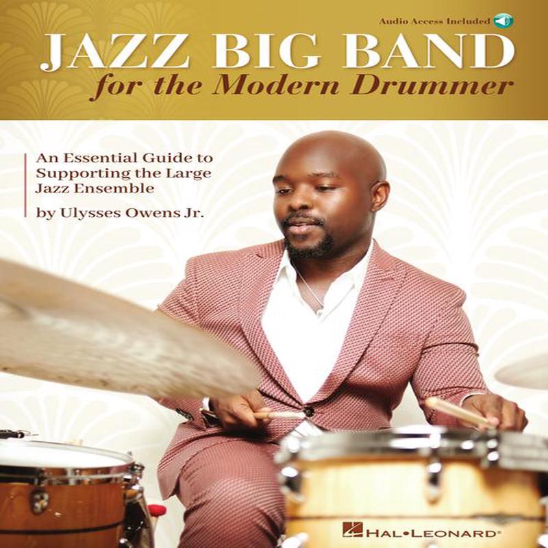 Ulysses Owens Jr.  - Jazz Big Band for the Modern Drummer