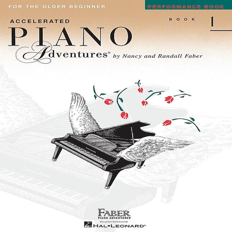 Accelerated Piano Adventures for the Older Beginner  Performance Book 1